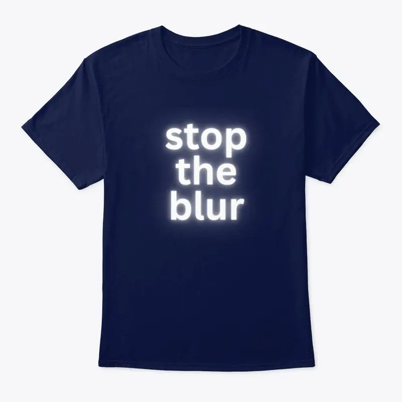 Stop The Blur