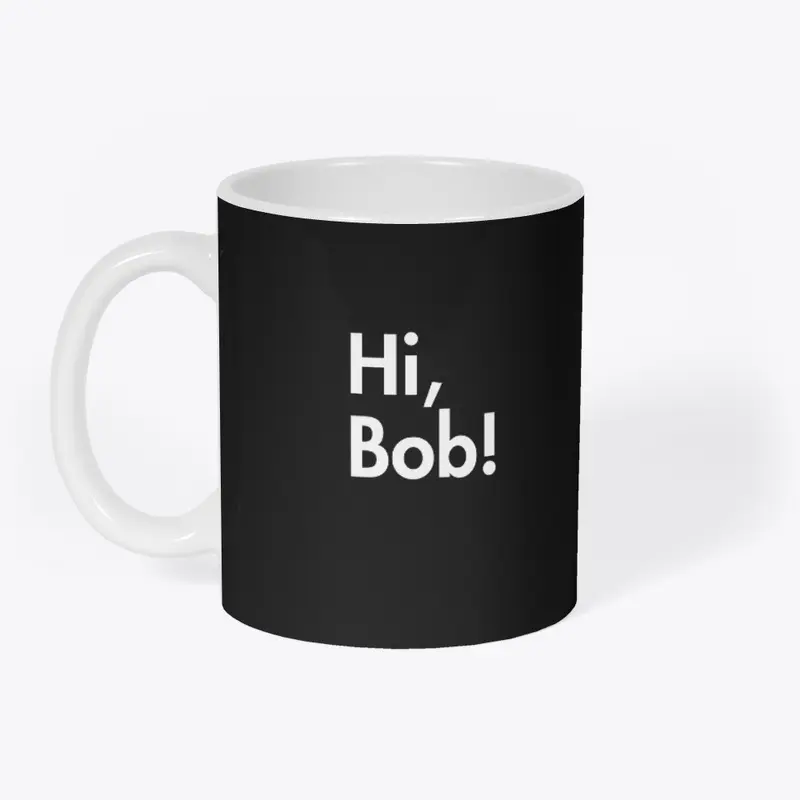 Hi, Bob!